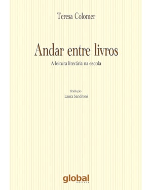 Andar entre livros: a leitura literaria na escola