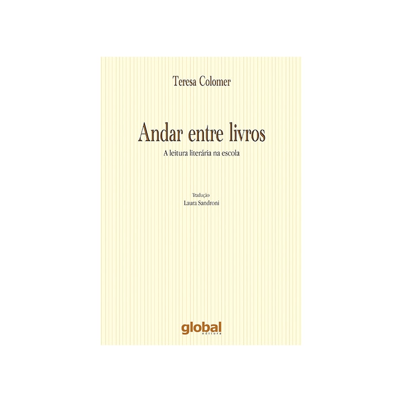 Andar entre livros: a leitura literaria na escola