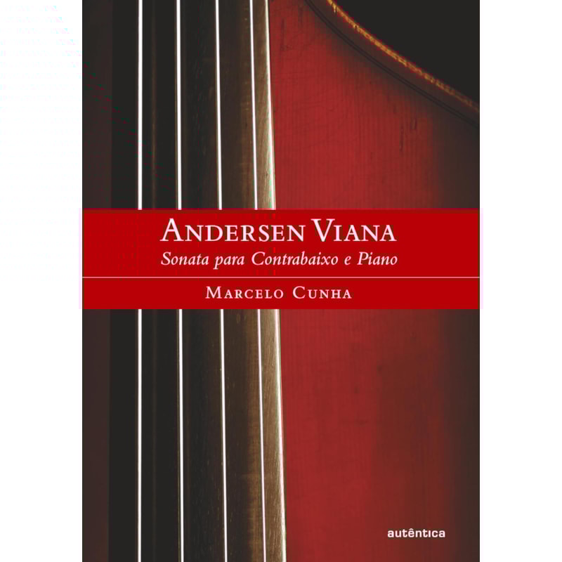 ANDERSEN VIANA: A SONATA PARA CONTRABAIXO E PIANO