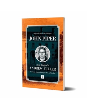 ANDREW FULLER - UMA BIOGRAFIA
