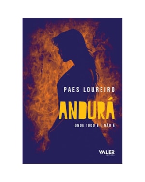 ANDURÁ: ONDE TUDO É E NÃO É