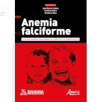 ANEMIA FALCIFORME E COMORBIDADES ASSOCIADAS NA INFÂNCIA E NA ADOLESCÊNCIA