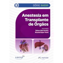 ANESTESIA EM TRANSPLANTE DE ÓRGÃOS