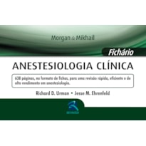 ANESTESIOLOGIA CLÍNICA: FICHÁRIO