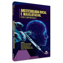 ANESTESIOLOGICA BUCAL E MAXILOFACIAL CONTEMPORÂNEA