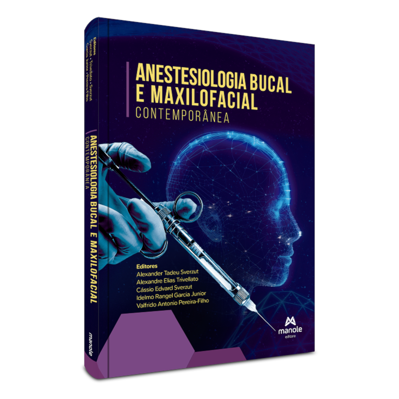 ANESTESIOLOGICA BUCAL E MAXILOFACIAL CONTEMPORÂNEA
