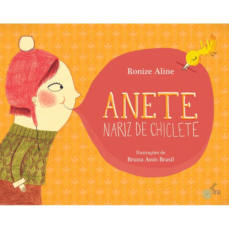 Anete, nariz de chiclete.