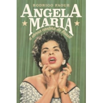 ANGELA MARIA: A ETERNA CANTORA DO BRASIL: A ETERNA CANTORA DO BRASIL