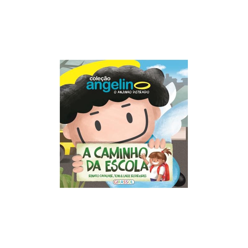 Angelino o anjinho distraído - A caminho da escola