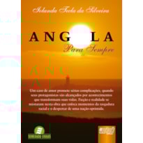 ANGOLA PARA SEMPRE - ESSA OBRA FOI ADAPTADA AO PORTUGUÊS FALADO EM PORTUGAL