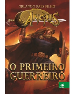 ANGUS - O PRIMEIRO GUERREIRO