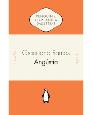 ANGÚSTIA - COM ESTABELECIMENTO DE TEXTO DE IEDA LEBENSZTAYN E POSFÁCIO DE LUCIANA ARAUJO MARQUES
