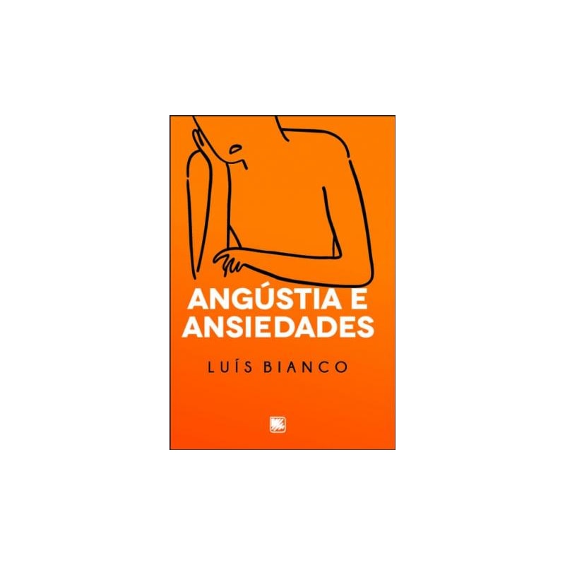 ANGÚSTIA E ANSIEDADES