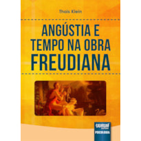 ANGÚSTIA E TEMPO NA OBRA FREUDIANA