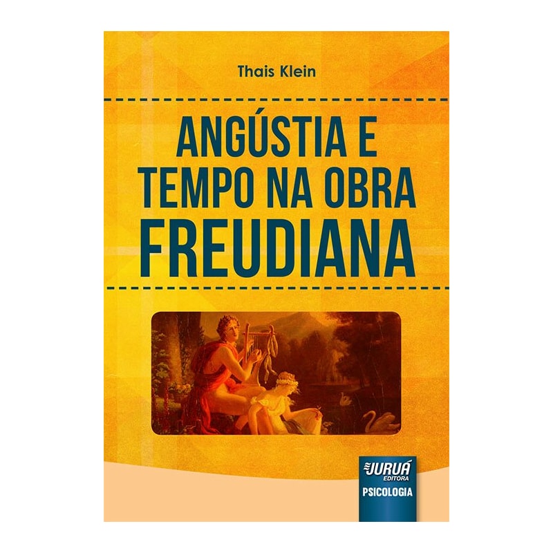 ANGÚSTIA E TEMPO NA OBRA FREUDIANA