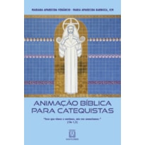 Animação bíblica para catequistas: "Isso que vimos e ouvimos, nós vos anunciamos"