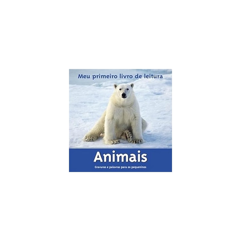 ANIMAIS - COL. MEU PRIMEIRO LIVRO DE LEITURA - 1