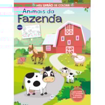 ANIMAIS DA FAZENDA - MEU LIVRÃO DE COLORIR