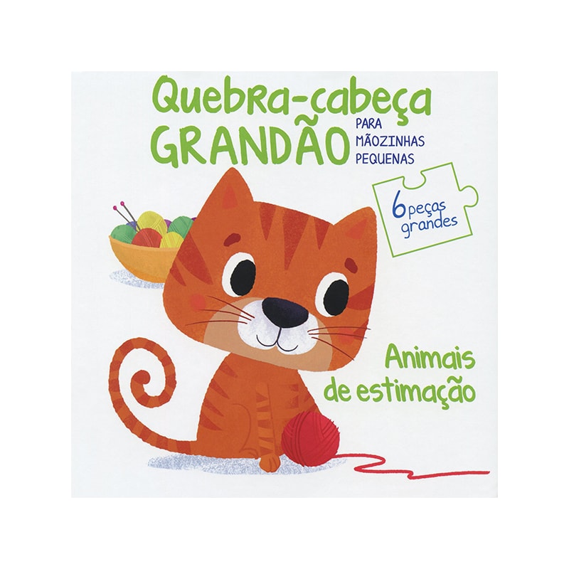 ANIMAIS DE ESTIMAÇÃO: QUEBRA-CABEÇA GRANDÃO PARA MÃOZINHAS PEQUENAS