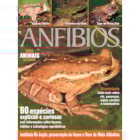 ANIMAIS DO BRASIL - ANFÍBIOS: INSTITUTO RÃ-BUGIO - PRESERVAÇÃO DA FAUNA E FLORA DA MATA ATLÂNTICA