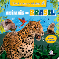 ANIMAIS DO BRASIL - LIVRO SONORO COM TEXTURA