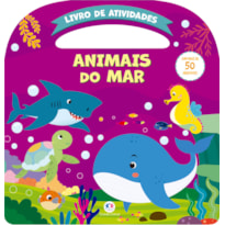 ANIMAIS DO MAR - ATIVIDADES E MAIS 50 ADESIVOS