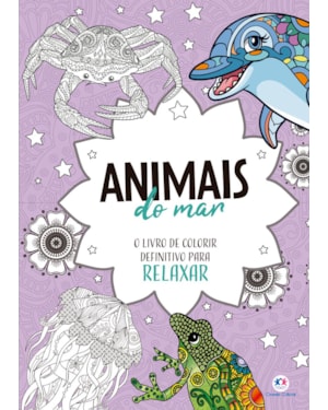 Animais do Mar - Livro de colorir e relaxar mandalas