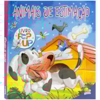 Animais em Movimento: Um Pop-Up: Animais de Estimação Incríveis
