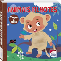 ANIMAIS FOFUCHOS - TOQUE E SINTA: ANIMAIS FILHOTES