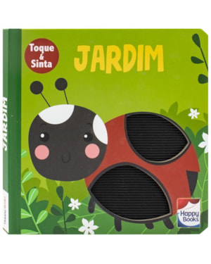 ANIMAIS FOFUCHOS - TOQUE E SINTA: JARDIM