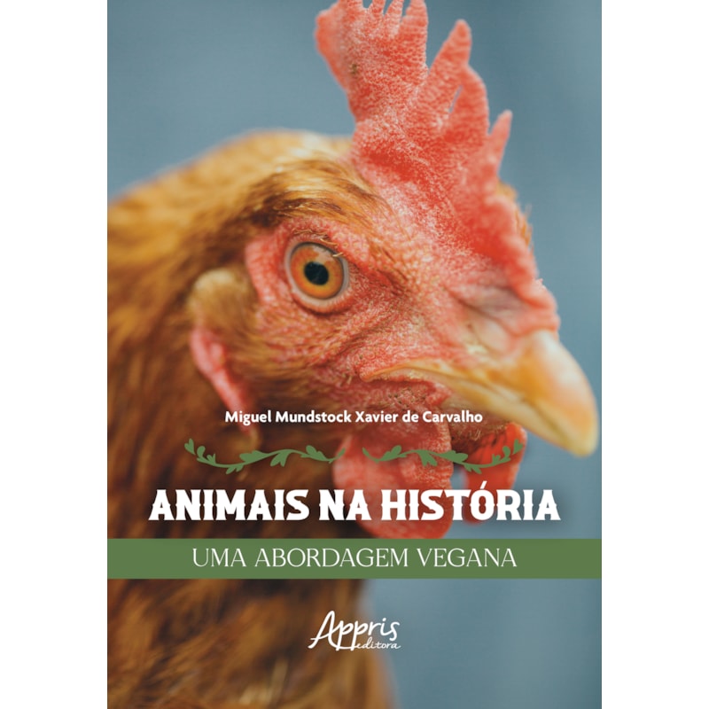 ANIMAIS NA HISTÓRIA: UMA ABORDAGEM VEGANA