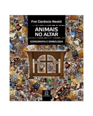 ANIMAIS NO ALTAR - ICONOGRAFIA E SIMBOLOGIA