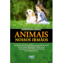 ANIMAIS, NOSSOS IRMÃOS