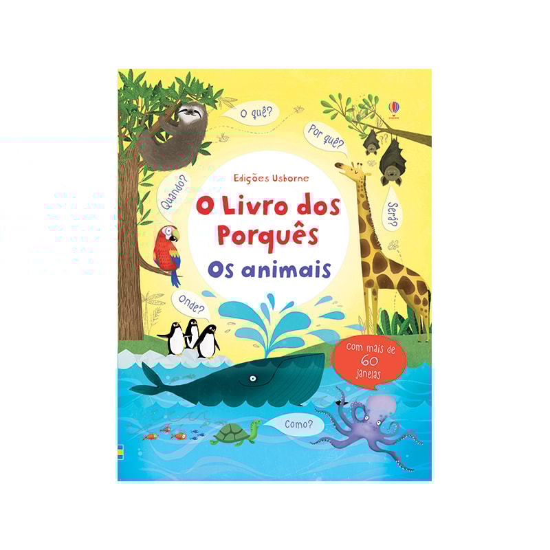 ANIMAIS, OS: O LIVRO DOS PORQUÊS