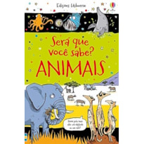 ANIMAIS: SERÁ QUE VOCÊ SABE?