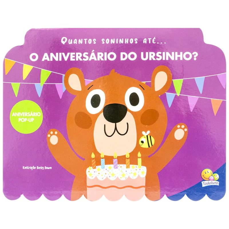 Aniversário Pop-up: Quantos Soninhos Até... O aniversário do Ursinho?
