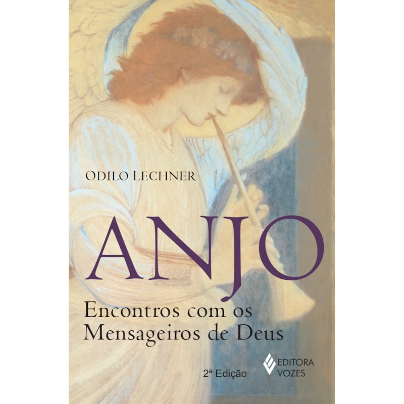 ANJO - ENCONTROS COM OS MENSAGEIROS DE DEUS