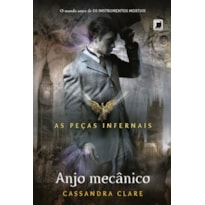 ANJO MECÂNICO (VOL. 1 AS PEÇAS INFERNAIS)