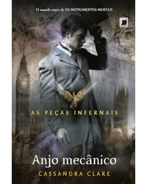 ANJO MECÂNICO (VOL. 1 AS PEÇAS INFERNAIS)
