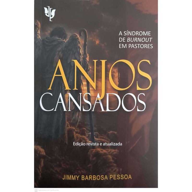 ANJOS CANSADOS - A SÍNDROME DE BURNOUT EM PASTORES