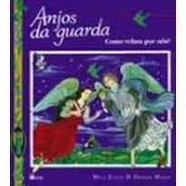 ANJOS DA GUARDA: COMO VELAM POR NOS! - 1