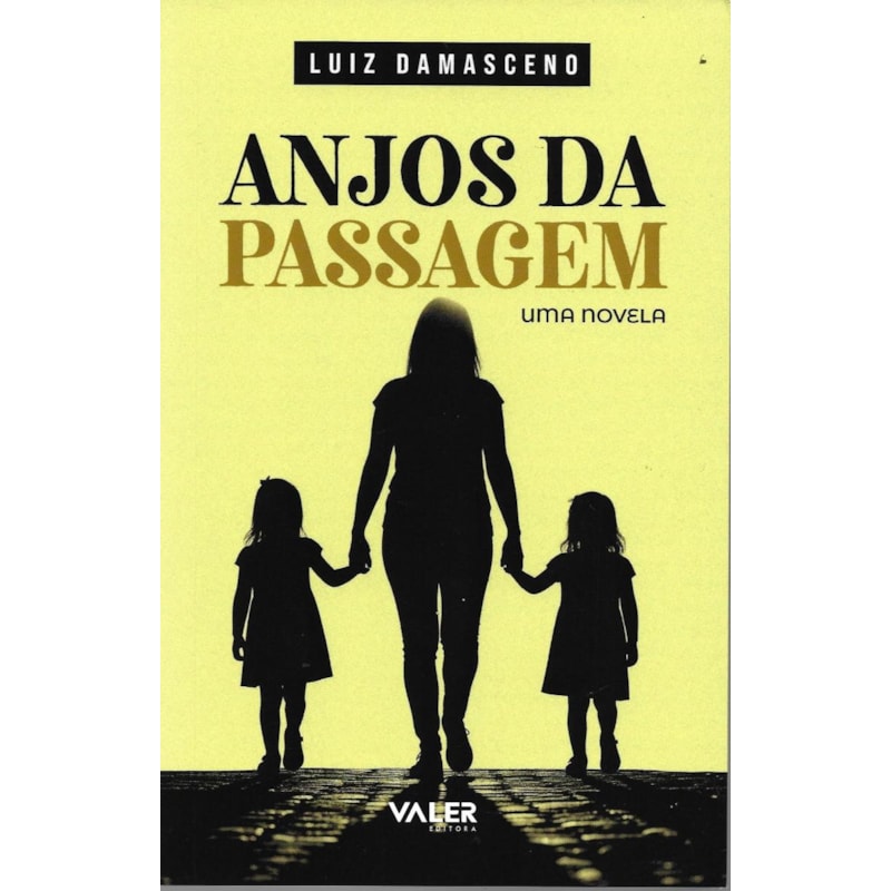 ANJOS DA PASSAGEM: UMA NOVELA