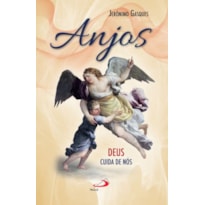 Anjos: Deus cuida de nós