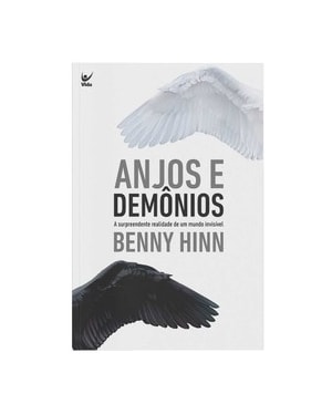 Anjos e demônios: a surpreendente realidade de um mundo invisível