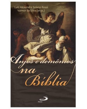 Anjos e Demônios na Bíblia