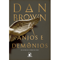 ANJOS E DEMÔNIOS (ROBERT LANGDON - LIVRO 1)