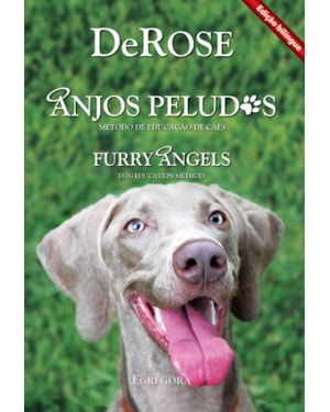 ANJOS PELUDOS: MÉTODO DE EDUCAÇÃO DE CÃES