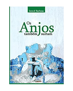 ANJOS TAMBEM SURTAM, OS