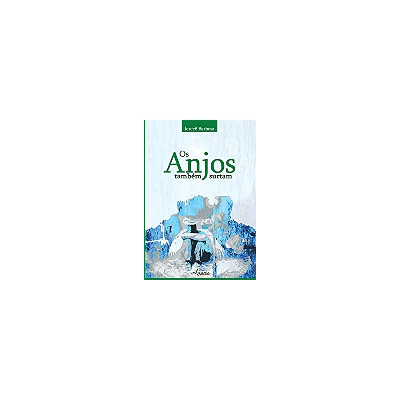 ANJOS TAMBEM SURTAM, OS