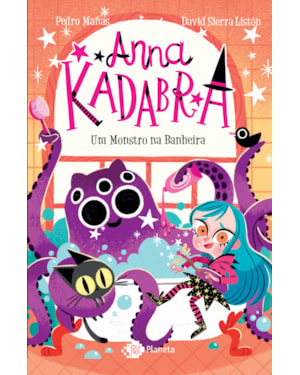 ANNA KADABRA - VOLUME 3 - UM MONSTRO NA BANHEIRA